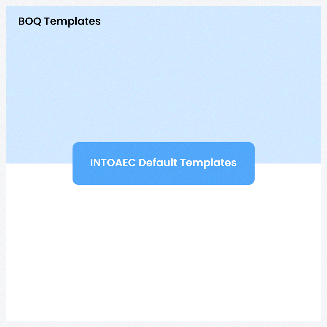 BOQ template creation in IntoAEC for architects and interior designers, enabling quick setup of reusable, structured quantity formats for projects.