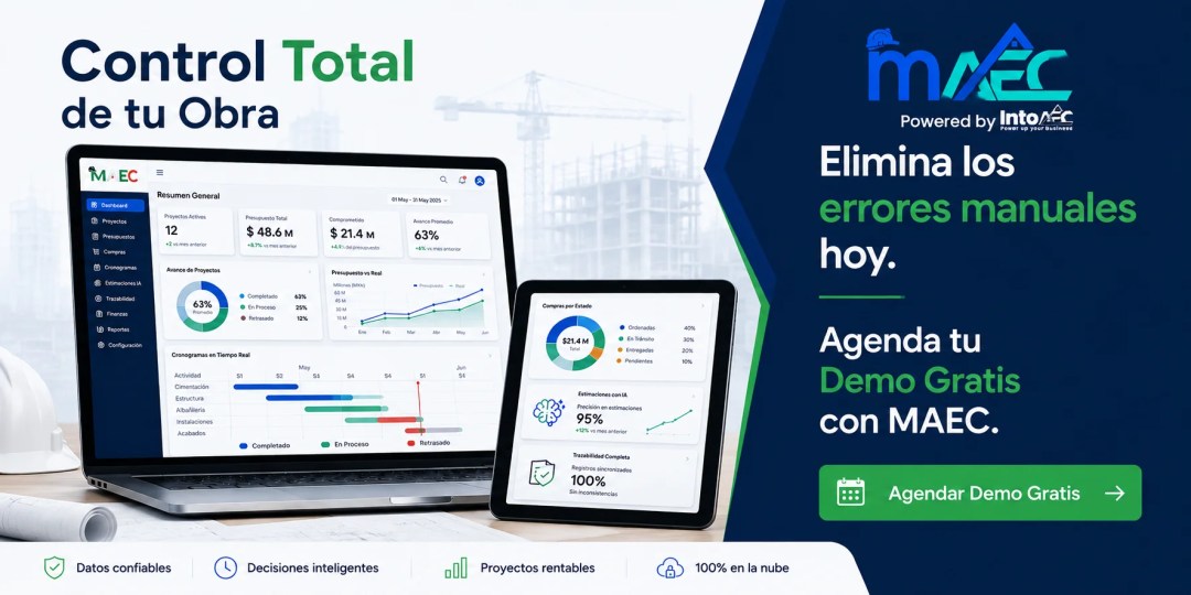 Banner de llamada a la acción de MAEC mostrando laptop y tablet con dashboard de gestión de obra en México: 12 proyectos activos, presupuesto total de $48.6 millones MXN, avance promedio del 63%, cronogramas en tiempo real con actividades de cimentación a acabados, compras por estado con $21.4M total, estimaciones con IA al 95% de precisión y trazabilidad completa con 100% de registros sincronizados sin inconsistencias, con texto "Control Total de tu Obra — Elimina los errores manuales hoy" y botón verde de Agendar Demo Gratis.