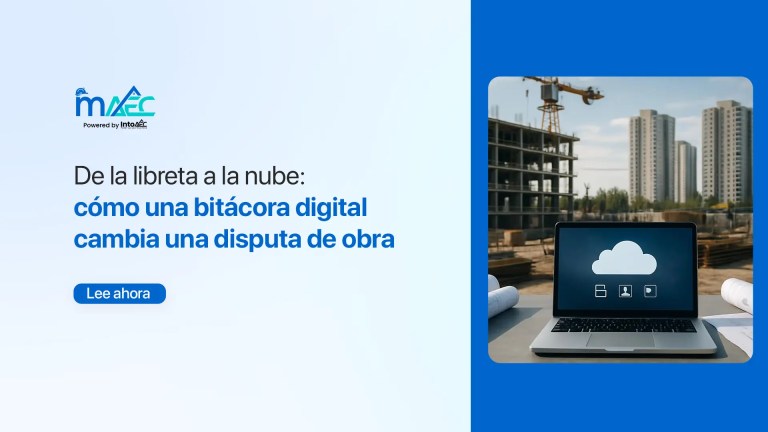 Imagen promocional de un artículo. Muestra una transición visual entre una libreta de papel con anotaciones manuscritas y planos, hacia una interfaz digital en la nube con gráficos y documentos. El título principal es "De la libreta a la nube: cómo una bitácora digital cambia una disputa de obra" y en la parte inferior aparece un botón que dice "Lee ahora".
