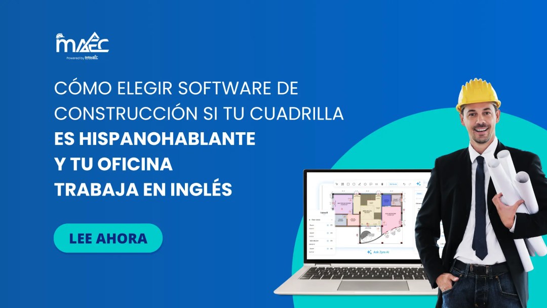 Banner de blog de MAEC sobre selección de software de construcción bilingüe, con captura de la interfaz del producto y un profesional de la construcción con casco y planos, botón "lee ahora".