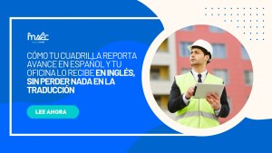 Banner de MAEC sobre reporte de obra bilingüe: profesional de la construcción con tablet frente a un edificio en obra